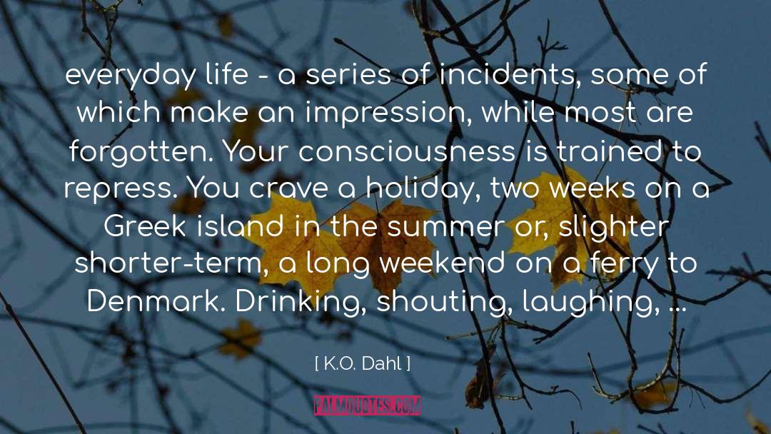 Ferryman Greek quotes by K.O. Dahl