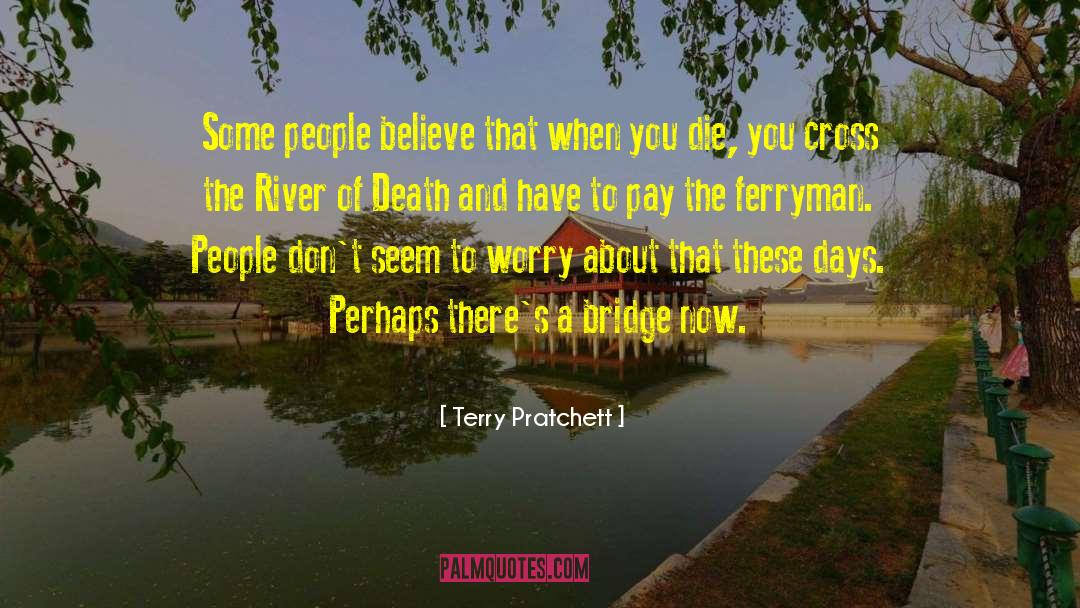 Ferryman quotes by Terry Pratchett