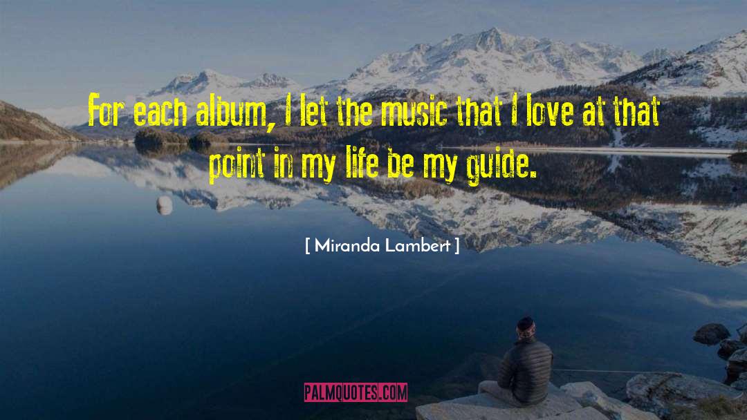 Ferseh Guide quotes by Miranda Lambert