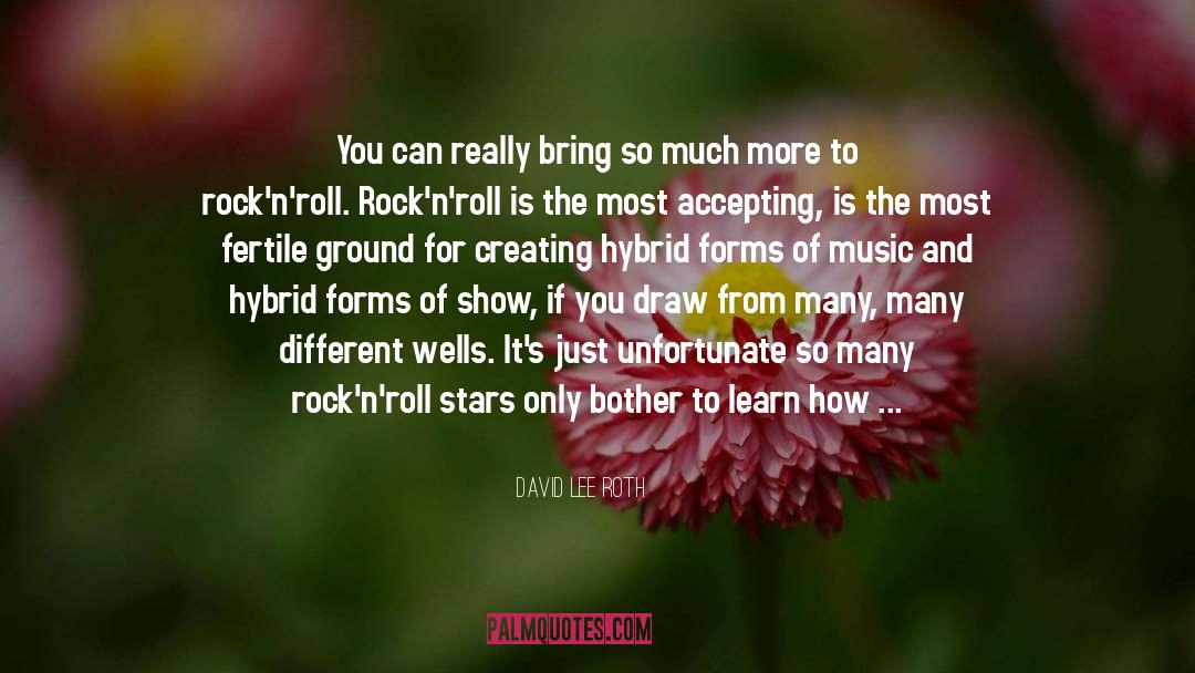 Fertile Ground quotes by David Lee Roth