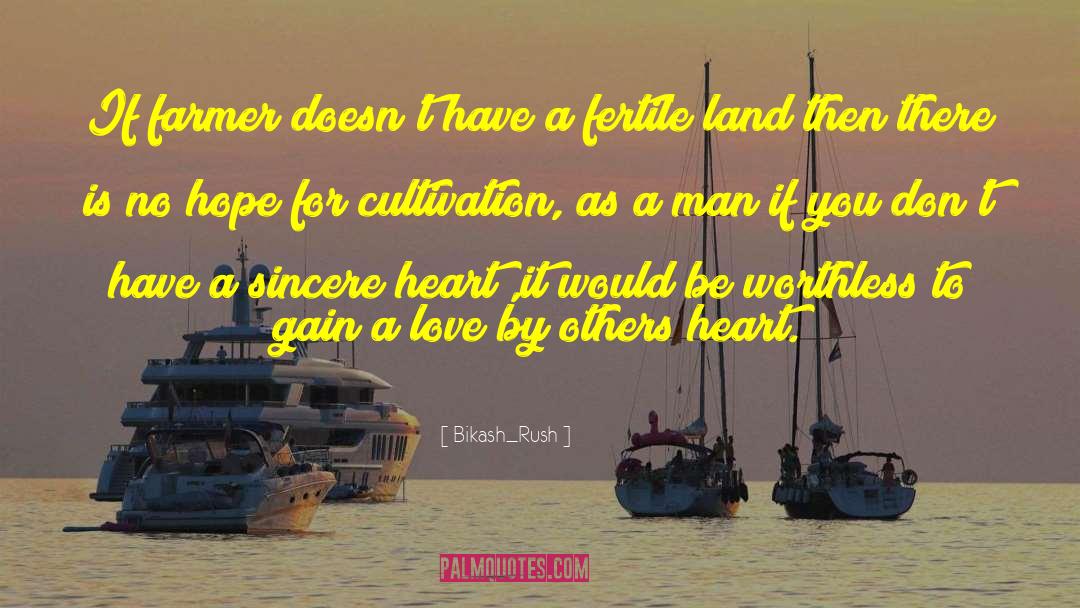 Fertile Land quotes by Bikash_Rush