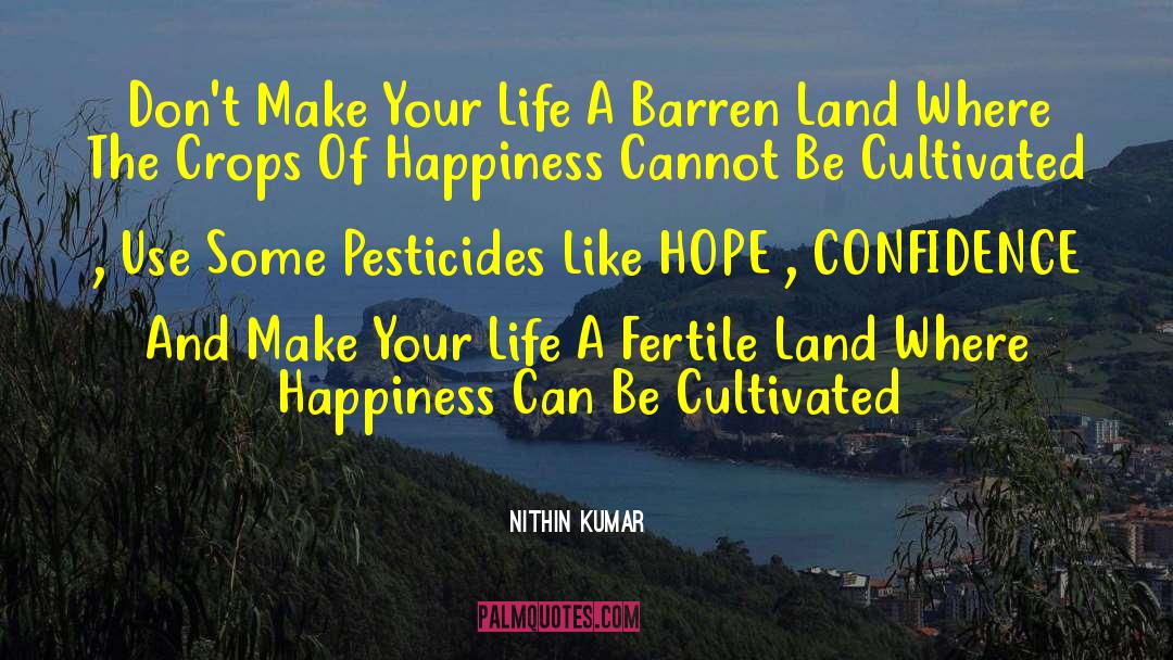 Fertile Land quotes by Nithin Kumar