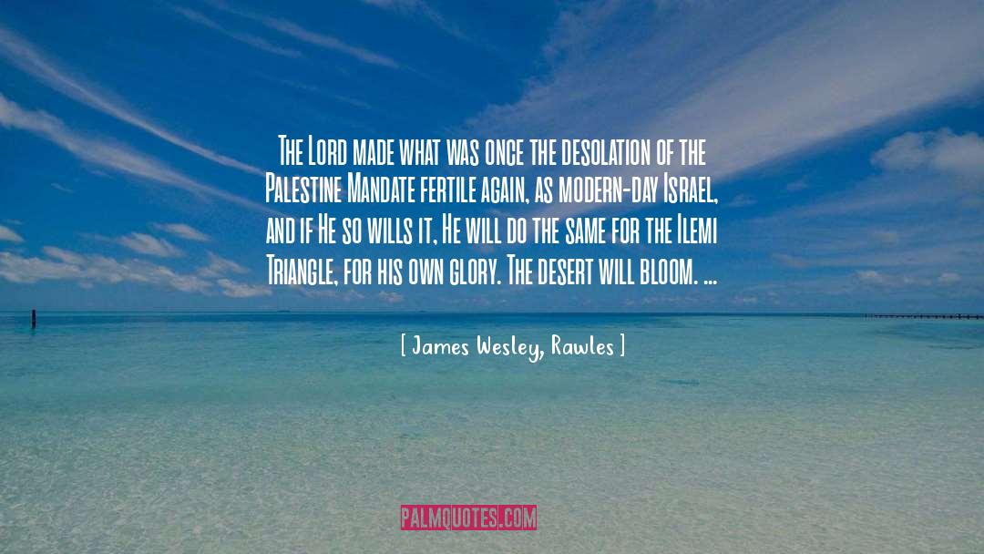 Fertile Land quotes by James Wesley, Rawles