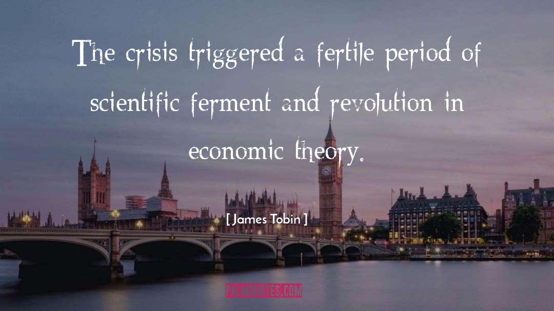 Fertile quotes by James Tobin