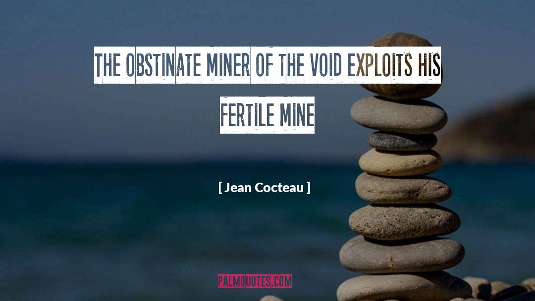 Fertile quotes by Jean Cocteau