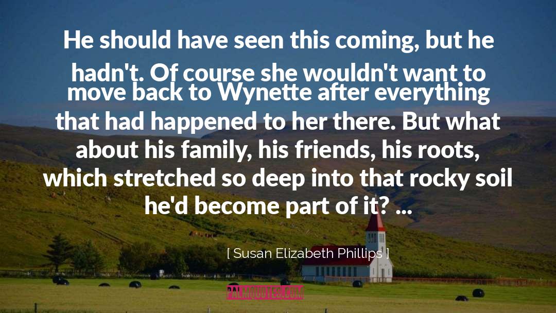 Fertile Soil quotes by Susan Elizabeth Phillips
