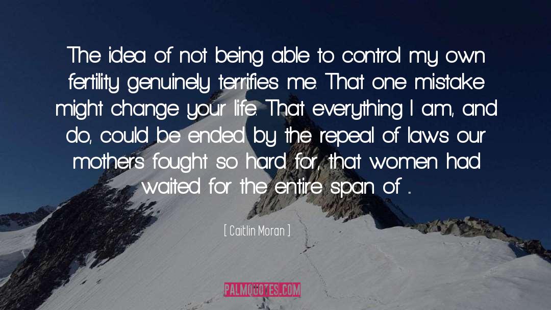 Fertility quotes by Caitlin Moran