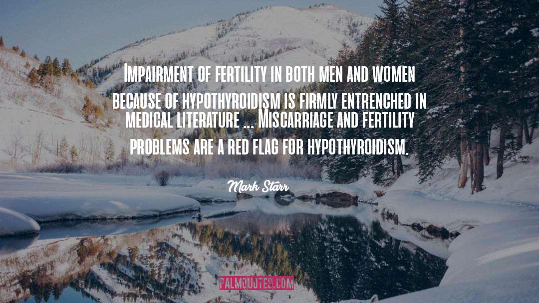 Fertility quotes by Mark Starr
