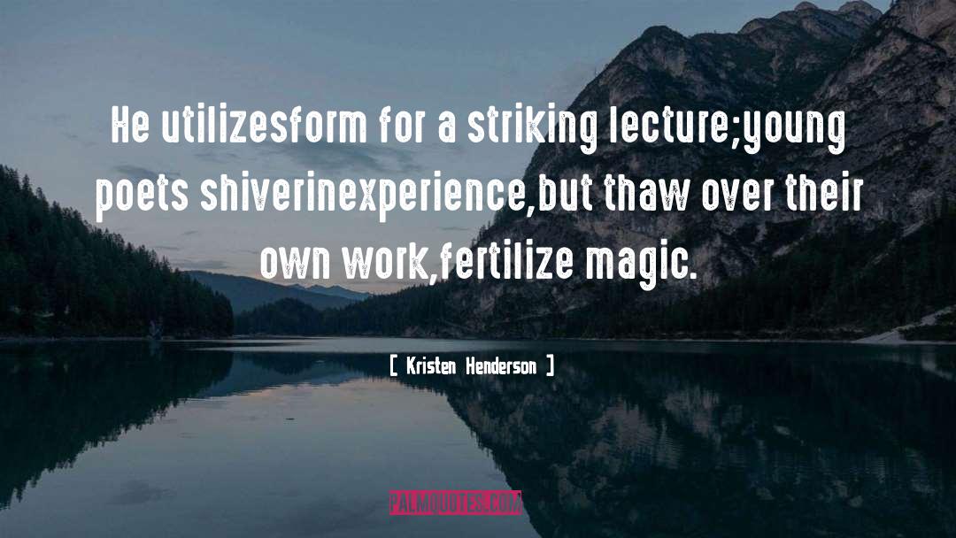 Fertilize quotes by Kristen Henderson
