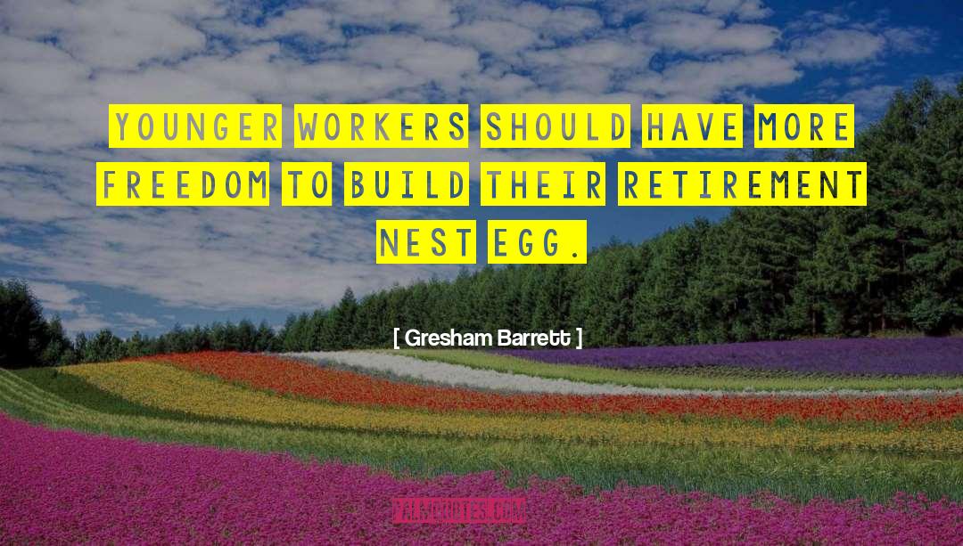 Fertilized Eggs quotes by Gresham Barrett