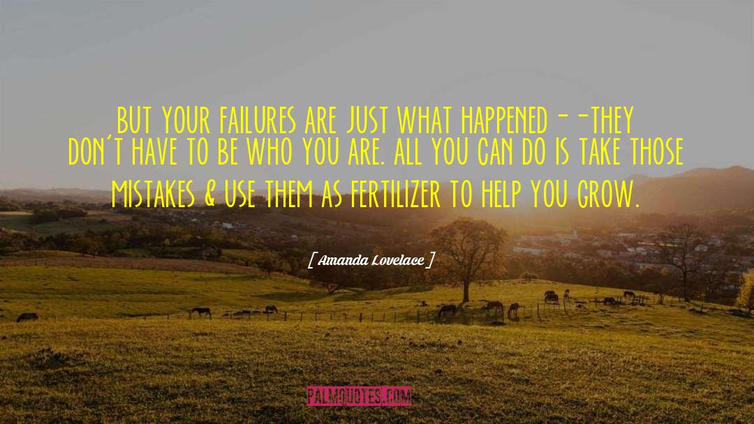 Fertilizer quotes by Amanda Lovelace