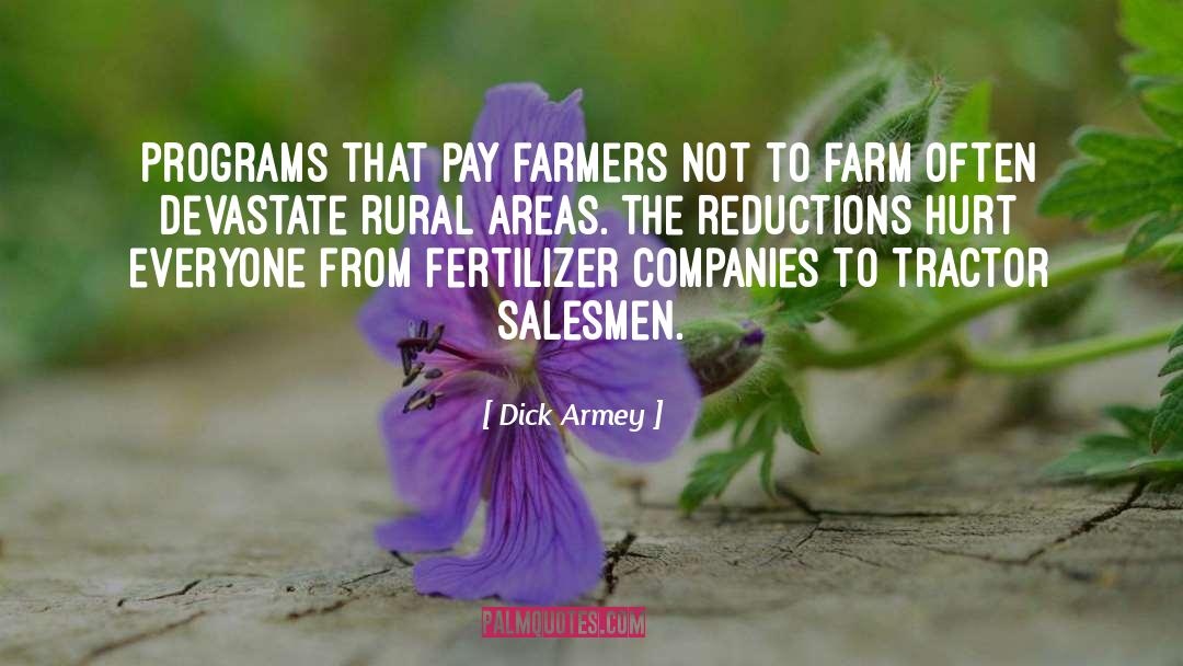 Fertilizer quotes by Dick Armey