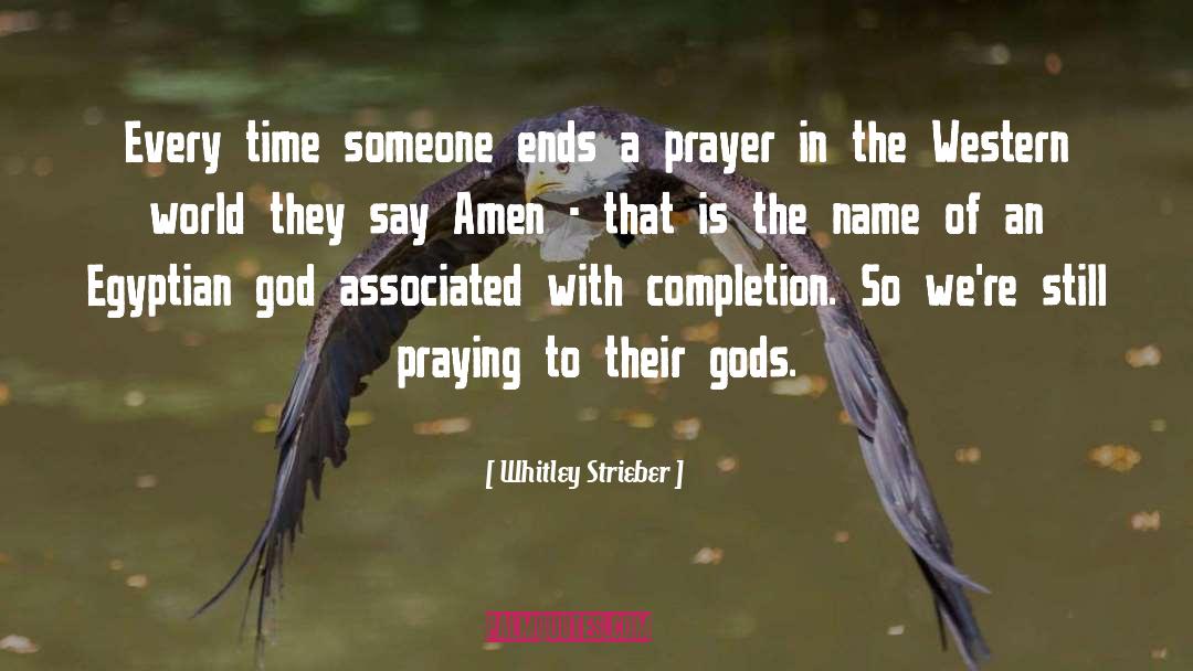 Fervent Prayer quotes by Whitley Strieber