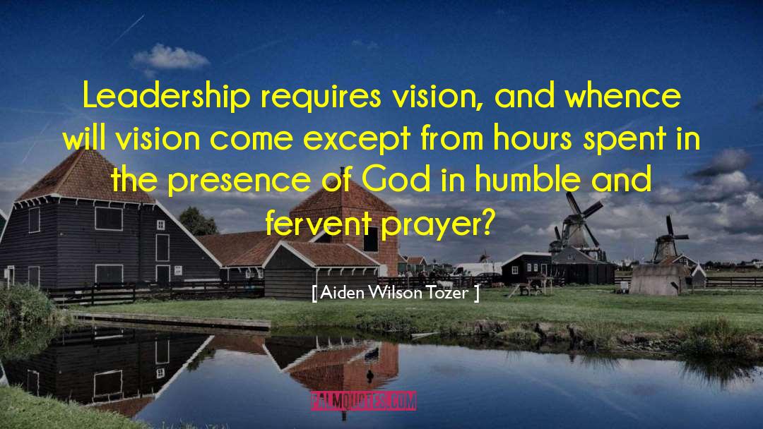 Fervent Prayer quotes by Aiden Wilson Tozer