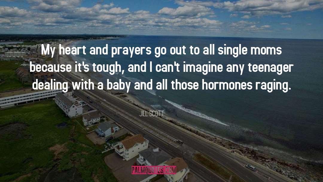 Fervent Prayer quotes by Jill Scott