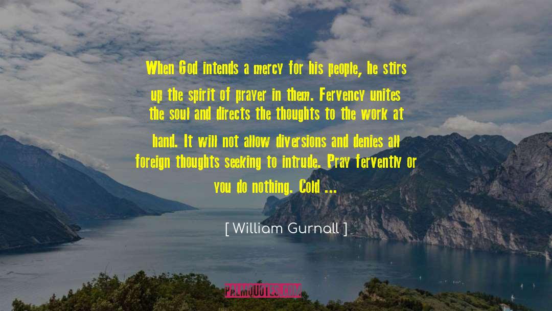 Fervent Prayer quotes by William Gurnall