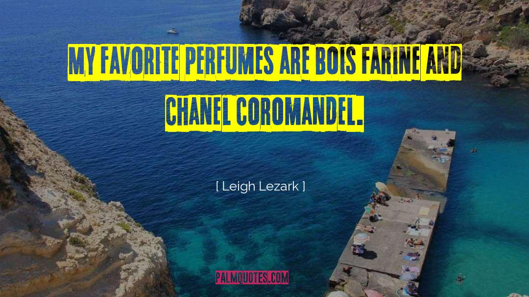 Ferveur Chanel quotes by Leigh Lezark