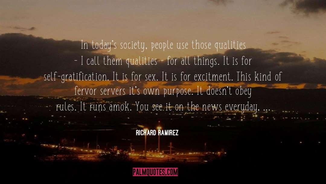 Fervor quotes by Richard Ramirez