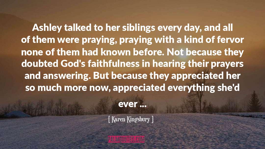 Fervor quotes by Karen Kingsbury