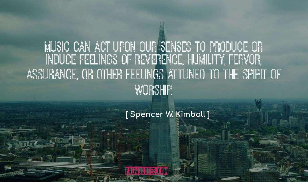 Fervor quotes by Spencer W. Kimball