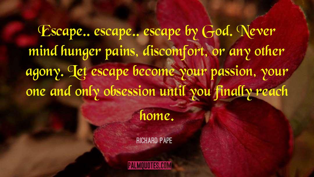 Fessed Escape quotes by Richard Pape