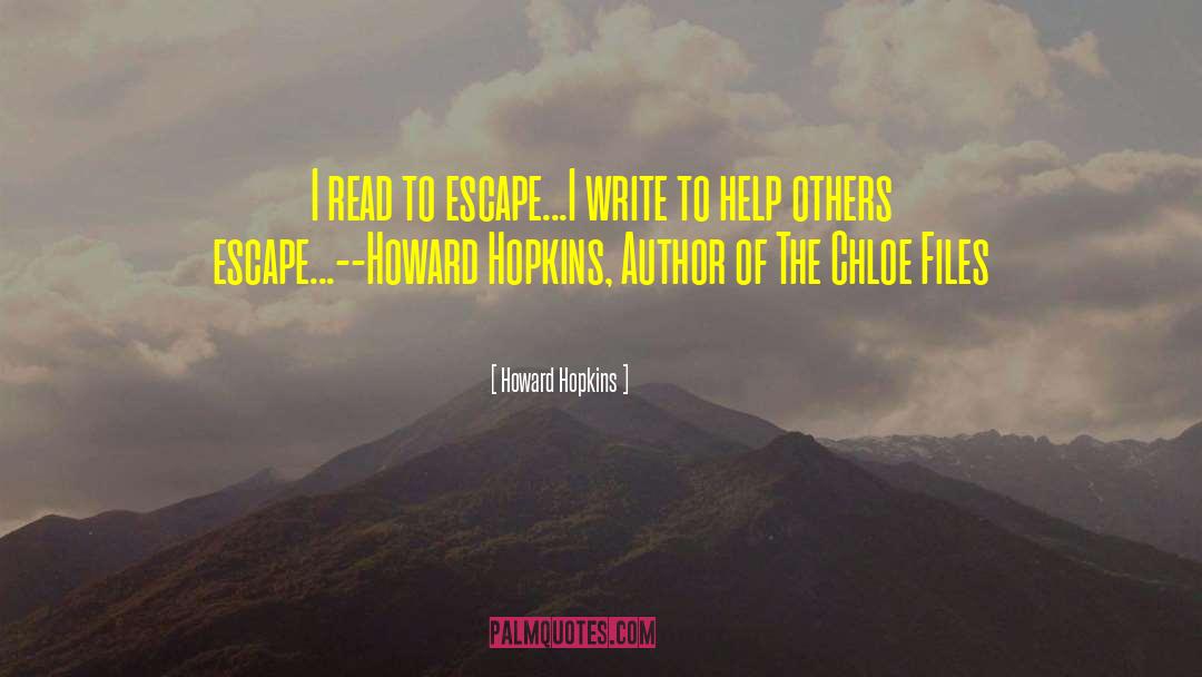 Fessed Escape quotes by Howard Hopkins