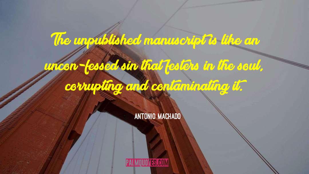 Fessed Escape quotes by Antonio Machado