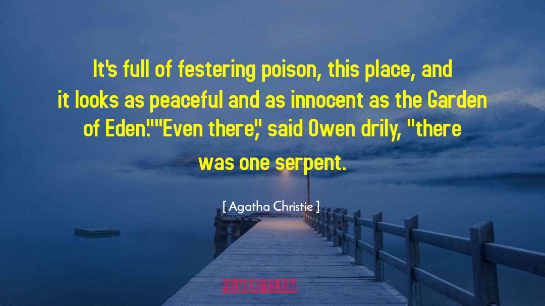 Festering quotes by Agatha Christie