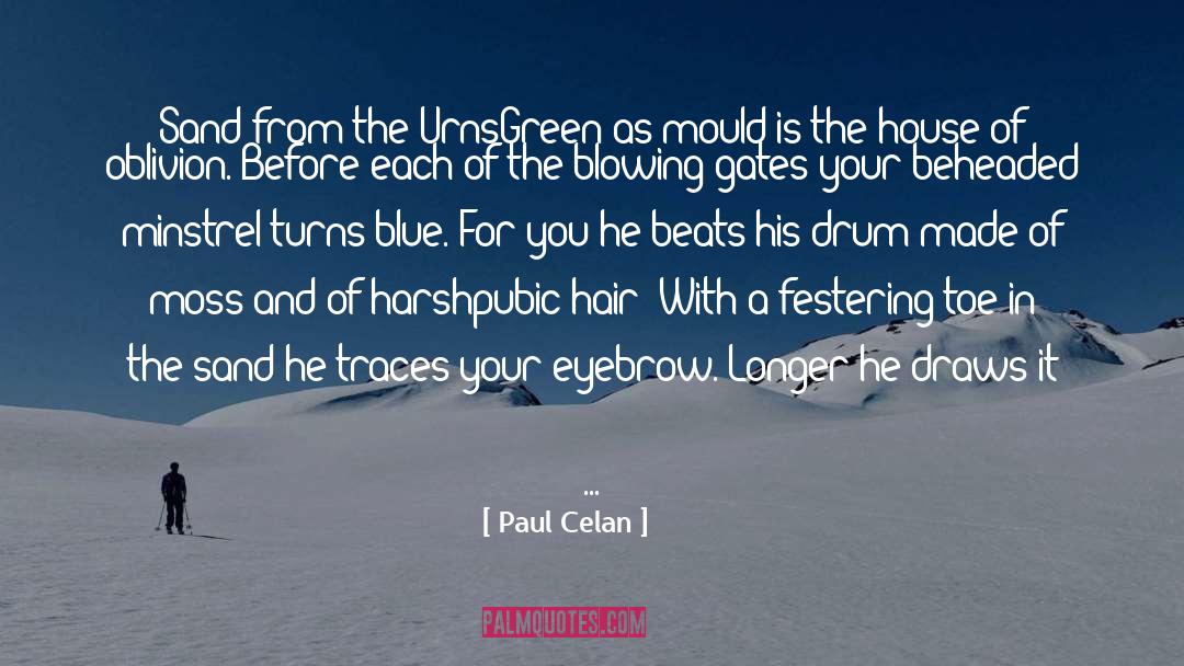 Festering quotes by Paul Celan