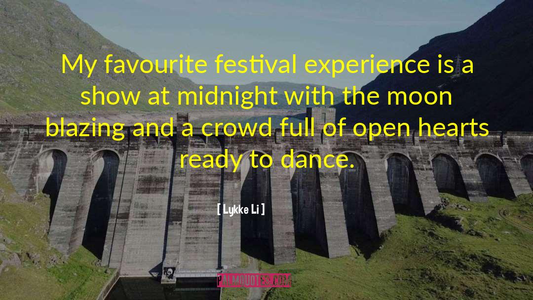 Festival quotes by Lykke Li