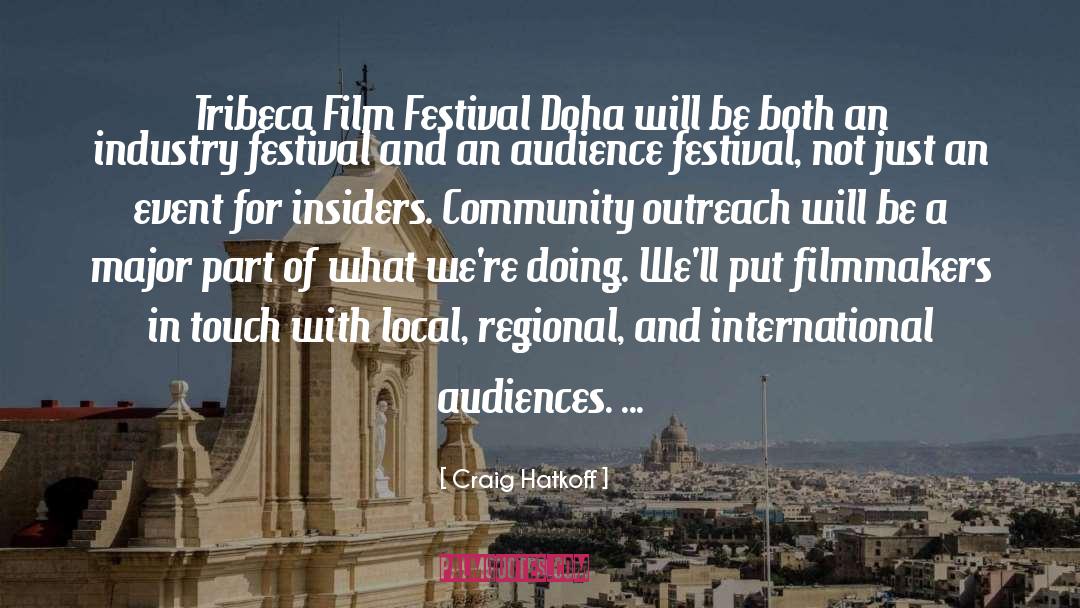 Festival quotes by Craig Hatkoff