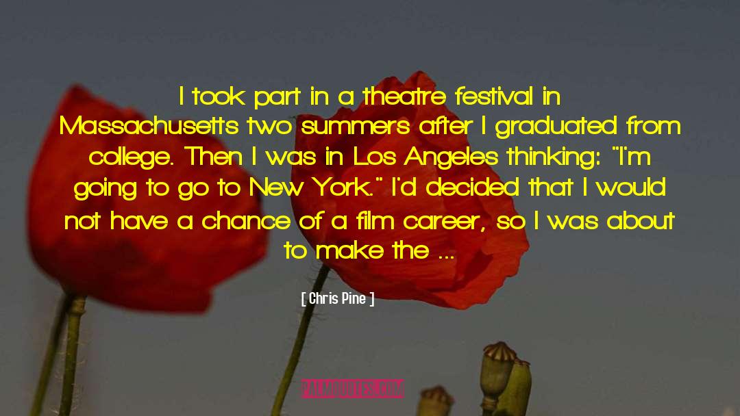Festival quotes by Chris Pine
