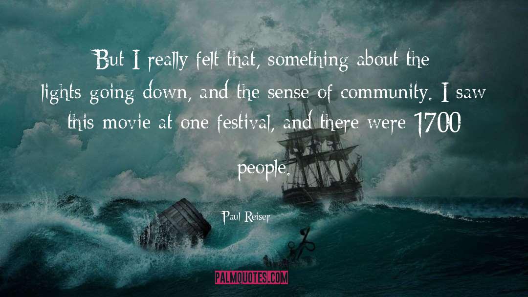 Festival quotes by Paul Reiser