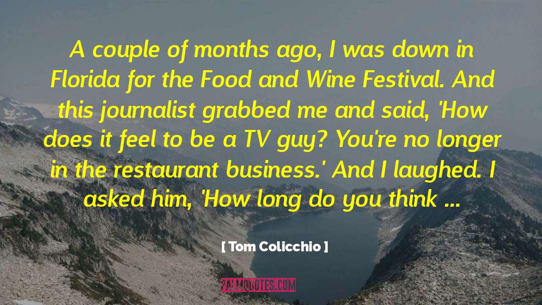 Festival quotes by Tom Colicchio