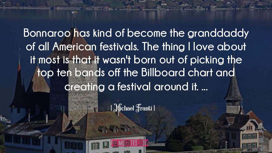 Festival quotes by Michael Franti