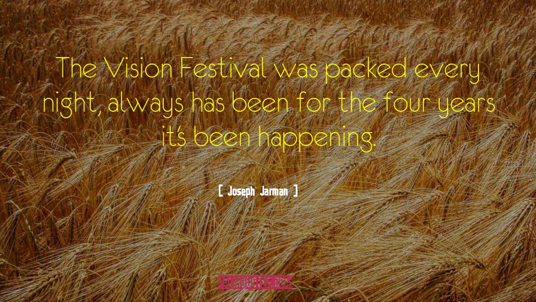 Festival quotes by Joseph Jarman