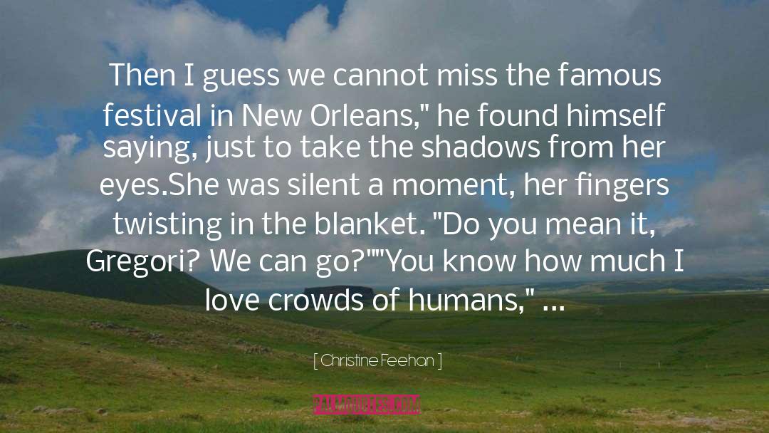 Festival quotes by Christine Feehan