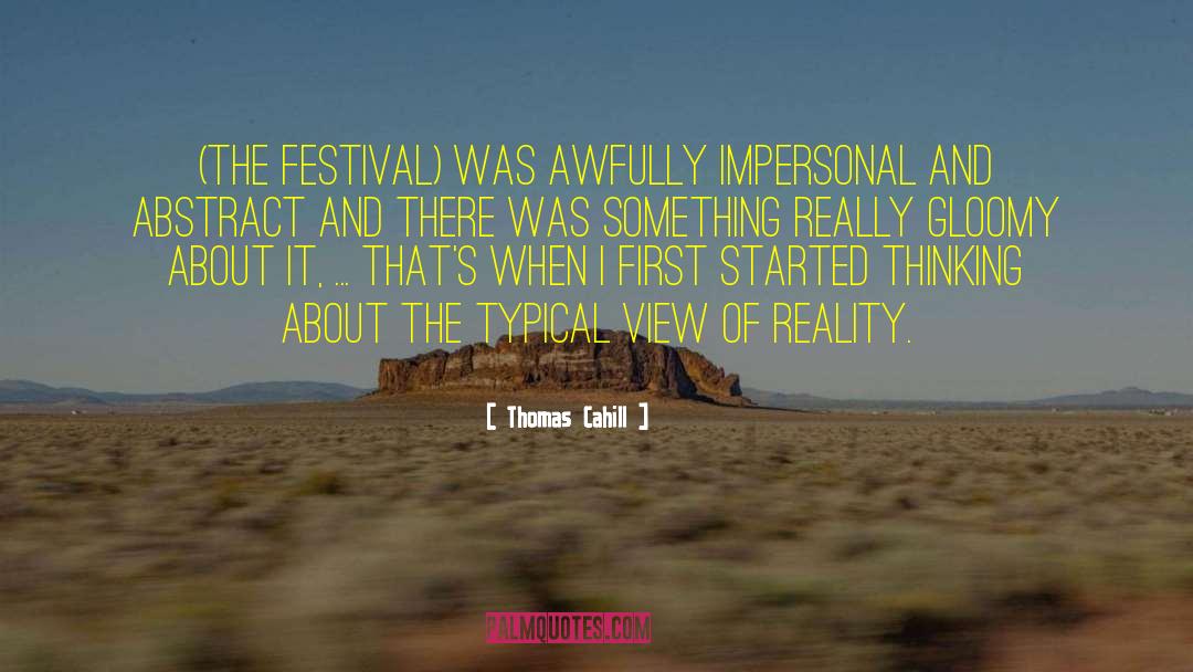 Festival quotes by Thomas Cahill