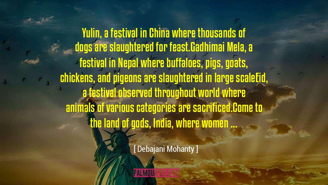 Festival quotes by Debajani Mohanty