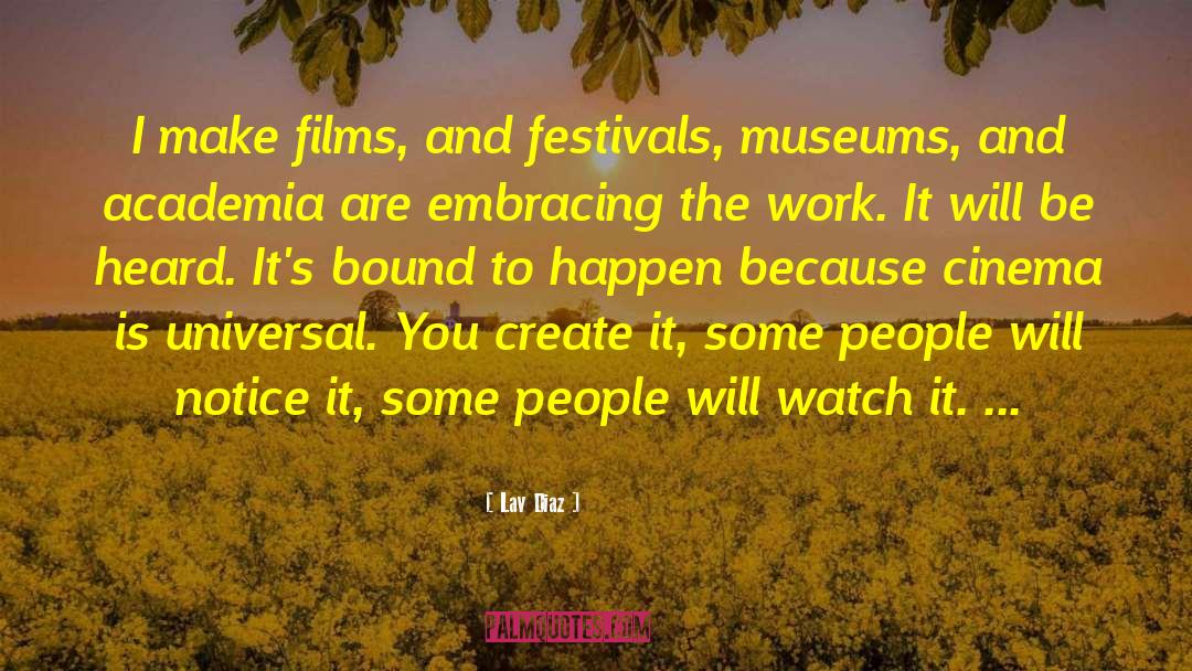 Festivals quotes by Lav Diaz