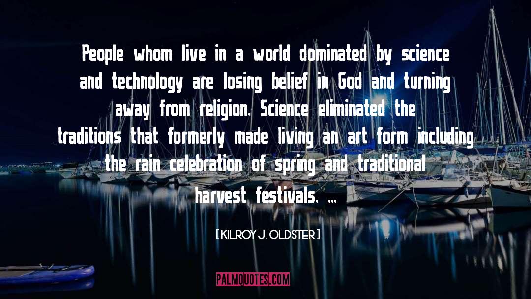 Festivals quotes by Kilroy J. Oldster