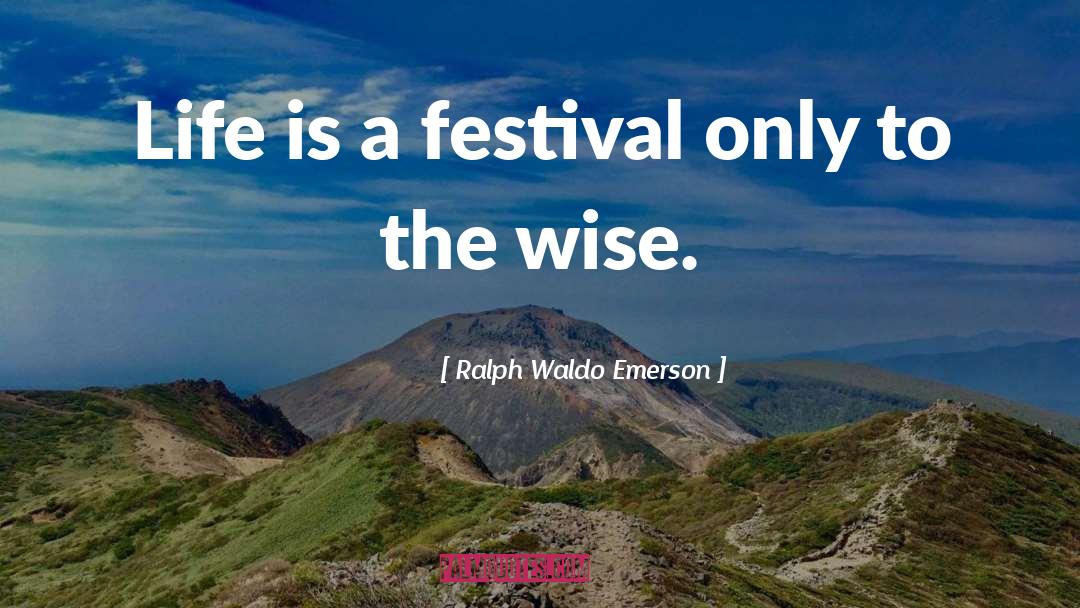 Festivals quotes by Ralph Waldo Emerson
