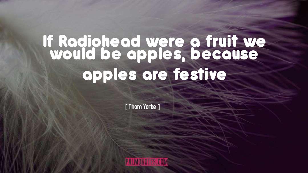 Festive quotes by Thom Yorke