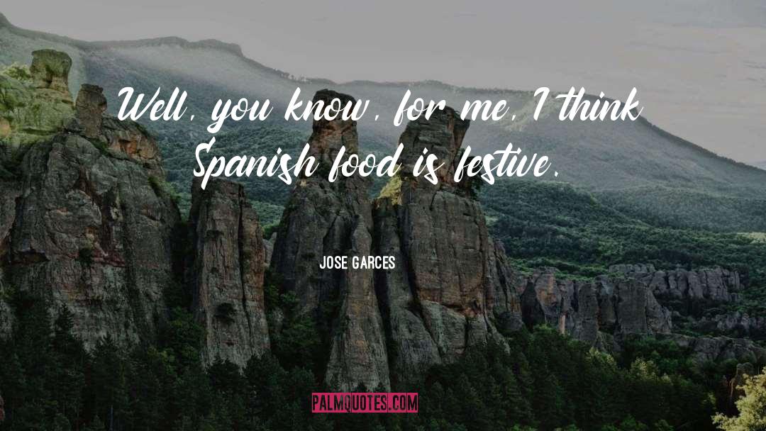 Festive quotes by Jose Garces
