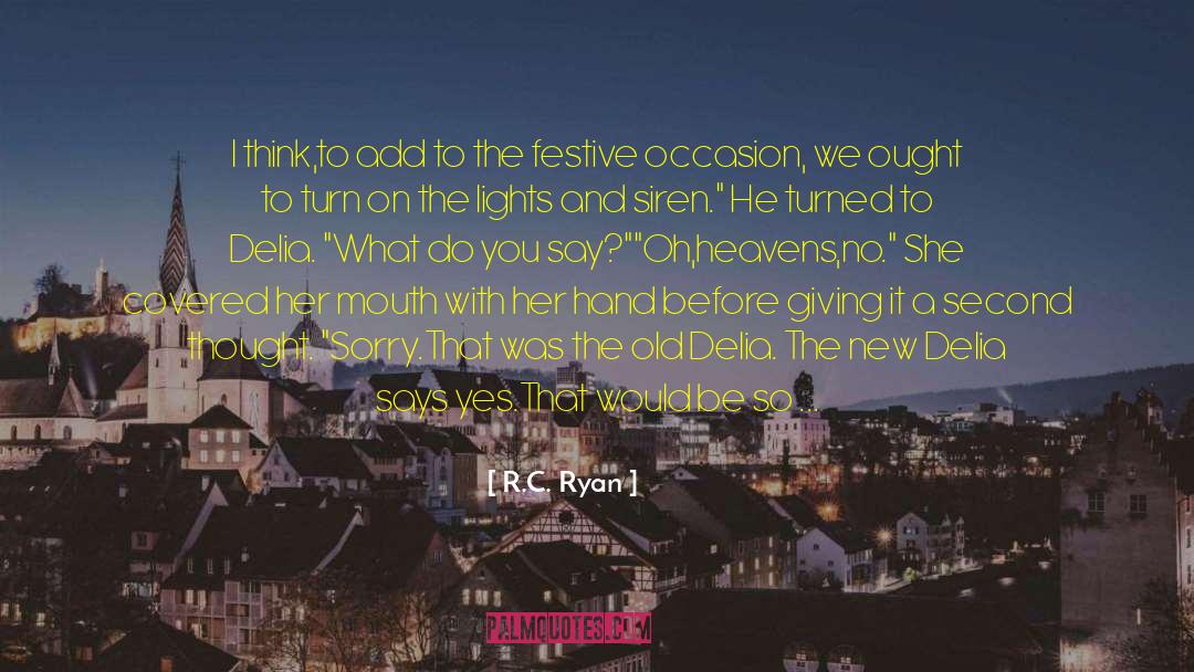 Festive quotes by R.C. Ryan