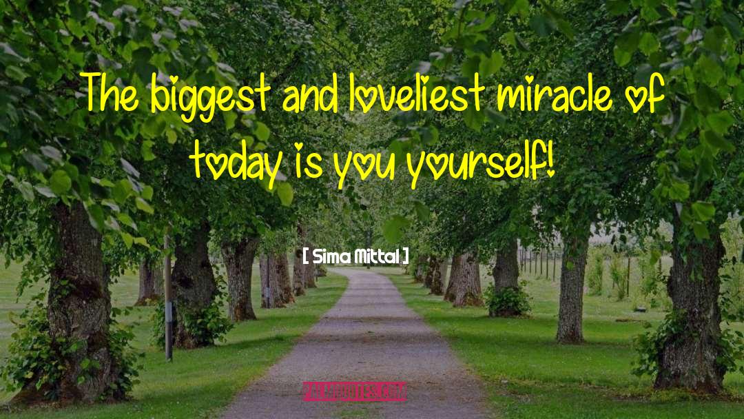 Festivities Miracle quotes by Sima Mittal