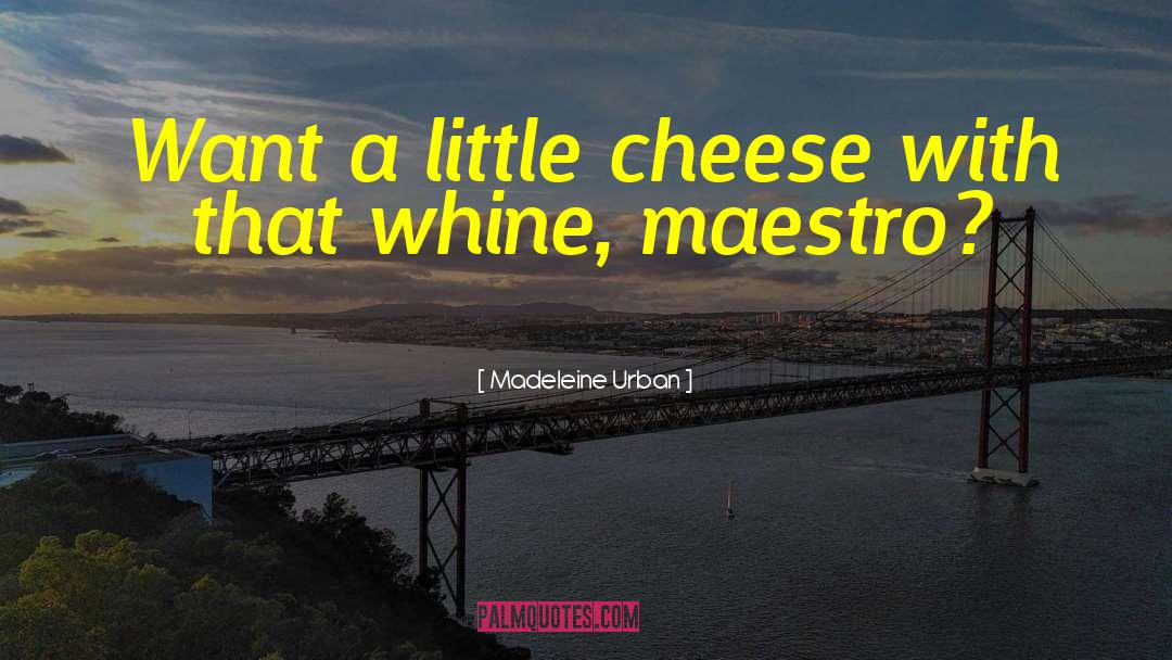 Feta Cheese quotes by Madeleine Urban