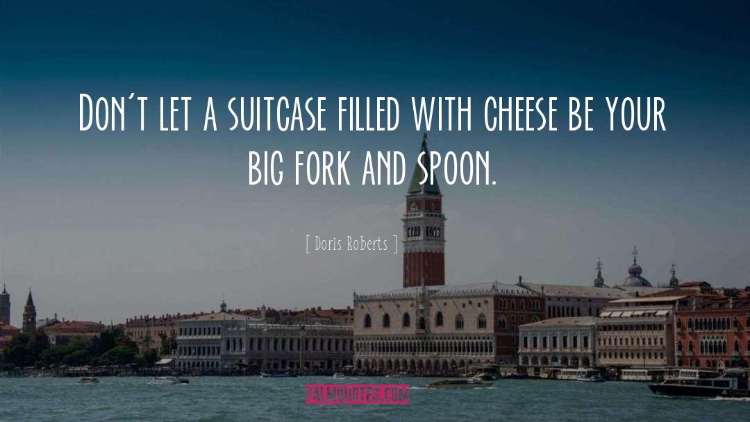 Feta Cheese quotes by Doris Roberts