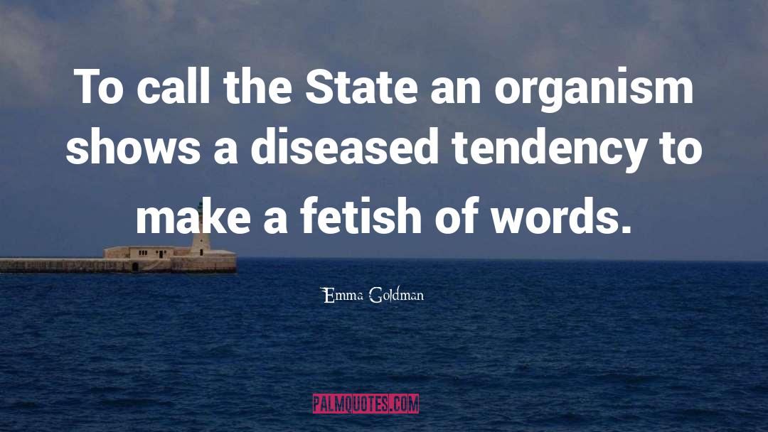 Fetish quotes by Emma Goldman