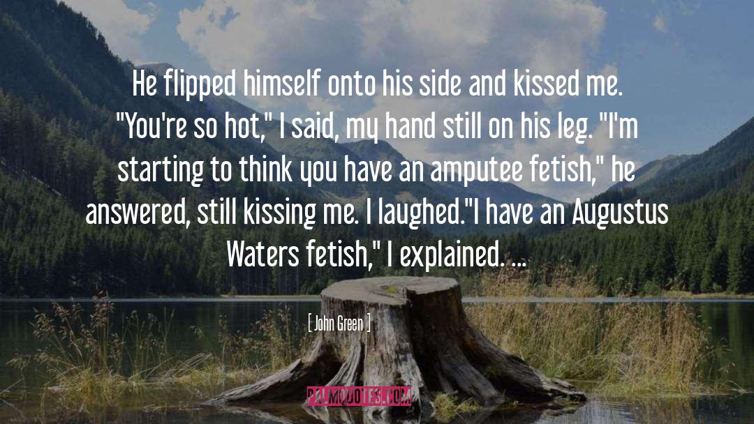 Fetish quotes by John Green